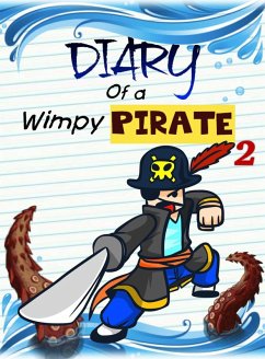Diary Of A Wimpy Pirate 2 (Pirate Adventures, #2) (eBook, ePUB) - Lee, Nooby