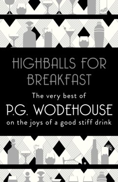 Highballs for Breakfast - Wodehouse, P.G.
