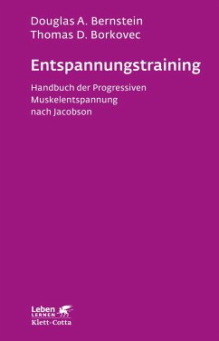 Entspannungs-Training (Leben lernen, Bd. 16) - Bernstein, Douglas A.;Borkovec, Thomas D.;Ullmann, Leonhard P.