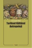 Tarihsel Kültürel Antropoloji - Wulf, Christoph