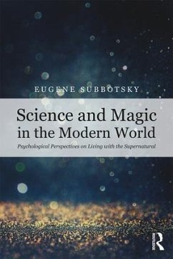 Science and Magic in the Modern World - Subbotsky, Eugene V