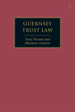 Guernsey Trust Law - Pursall, Tony; Guthrie, Matthew