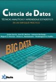 Ciencia de datos : técnicas analíticas y aprendizaje estadístico en un enfoque práctico