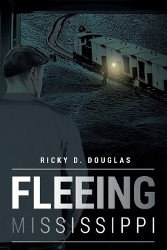 Fleeing Mississippi - D. Douglas, Ricky