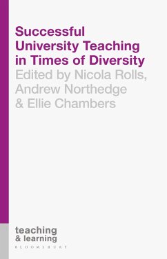 Successful University Teaching in Times of Diversity (eBook, PDF) - Rolls, Nicola; Northedge, Andrew; Chambers, Ellie