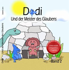 Dodi - Und der Meister des Glaubens Band 2 (eBook, ePUB) - Jendroska, Daniel