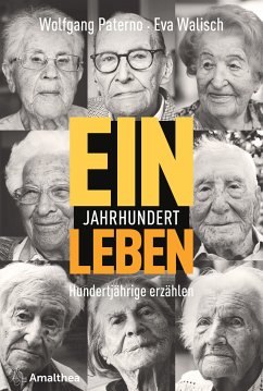 Ein Jahrhundert Leben (eBook, ePUB) - Paterno, Wolfgang; Walisch, Eva