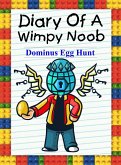 Diary Of A Wimpy Noob: Dominus Egg Hunt (Noob's Diary, #24) (eBook, ePUB)