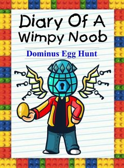Diary Of A Wimpy Noob: Dominus Egg Hunt (Noob's Diary, #24) (eBook, ePUB) - Lee, Nooby