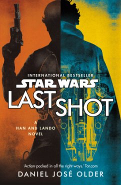 Star Wars: Last Shot: A Han and Lando Novel - Older, Daniel José
