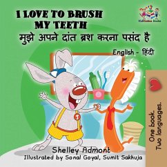 I Love to Brush My Teeth - Admont, Shelley; Books, Kidkiddos