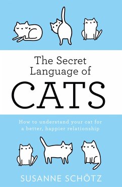 The Secret Language Of Cats - Schotz, Susanne; Kuras, Peter