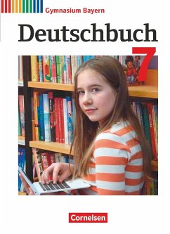 Deutschbuch Gymnasium 7. Jahrgangsstufe - Bayern - Schülerbuch - Rühle, Christian;Wieland, Konrad;Schneider, Florian