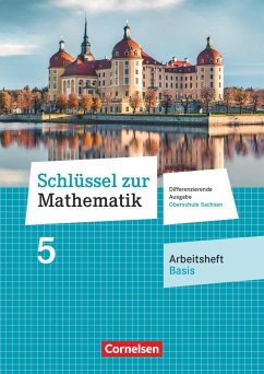 Schlüssel zur Mathematik 5. Schuljahr - Differenzierende Ausgabe Mittelschule Sachsen - Arbeitsheft Basis mit Lösungsbeileger