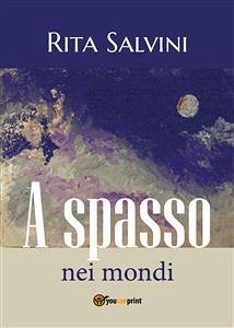 A spasso nei mondi (eBook, ePUB) - Salvini, Rita