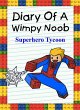 Diary Of A Wimpy Noob: Superhero Tycoon... - Bild 1
