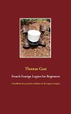 French Foreign Legion for Beginners (eBook, ePUB)