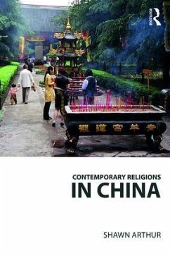 Contemporary Religions in China - Arthur, Shawn