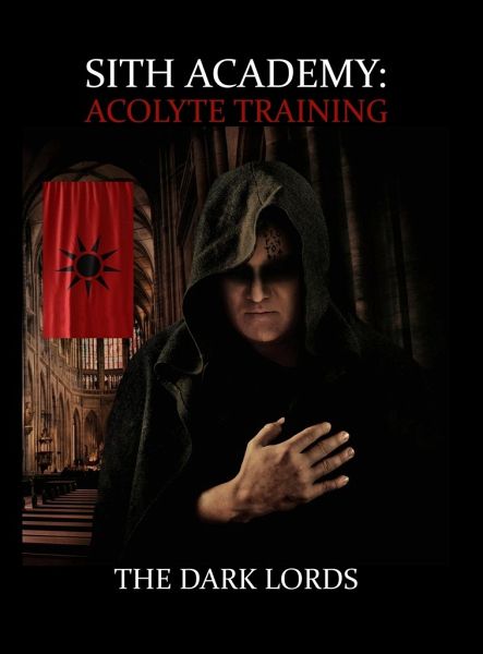 Sith Academy: Acolyte Training (The Sith Path) (Volume 1) Sith Academy: Acolyte Training (The Sith Path) (Volume 1)