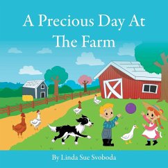 A Precious Day At The Farm - Svoboda, Linda Sue