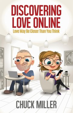 Discovering Love Online - Miller, Chuck