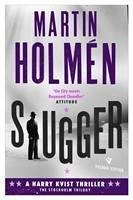 Slugger - Holmen, Martin