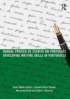 Manual pratico de escrita em portugues - Munoz-Basols, Javier (University of Oxford, UK); Perez Sinusia, Yolanda (The Official School of Languages of Madrid, ; David, Marianne