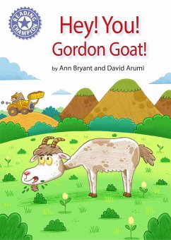 Reading Champion: Hey, You! Gordon Goat! - Bryant, Ann