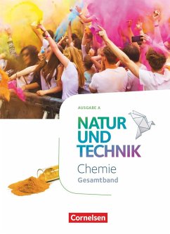 Natur und Technik - Chemie - Ausgabe A Gesamtband - Schülerbuch - Kuck, Carsten;Gutmann, Anita;Löffelhardt, Martin