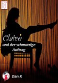 Claire und der schmutzige Auftrag (eBook, ePUB)