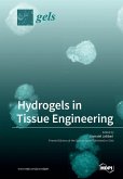 Hydrogels in Tissue Engineering