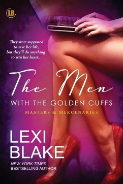 The Men with the Golden Cuffs - Lexi, Blake