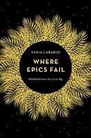 Where Epics Fail - Lababidi, Yahia