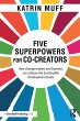 Five Superpowers for Co-Creators - Bild 1