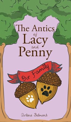 The Antics of Lacy and Penny - Belmont, Arlene