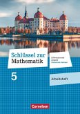 Schlüssel zur Mathematik 5. Schuljahr - Differenzierende Ausgabe Mittelschule Sachsen - Arbeitsheft mit Lösungsbeileger