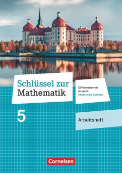 Schlüssel zur Mathematik 5. Schuljahr - Differenzierende Ausgabe Mittelschule Sachsen - Arbeitsheft mit Lösungsbeileger