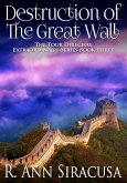 Destruction Of The Great Wall (Tour Director Extraordinaire Series, #3) (eBook, ePUB)