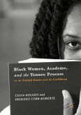 Black Women, Academe, and the Tenure Process in the United States and the Caribbean (eBook, PDF)