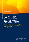 Gold: Geld, Kredit, Ware (eBook, PDF)