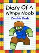 Diary Of A Wimpy Noob: Zombie Rush... - Bild 1