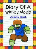 Diary Of A Wimpy Noob: Zombie Rush (Nooby, #9) (eBook, ePUB)