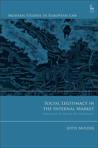 Social Legitimacy in the Internal Market (eBook, PDF) Social Legitimacy in the Internal Market (eBook, PDF)