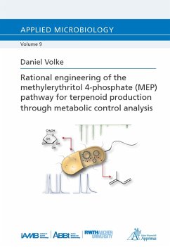 Rational engineering of the methylerythritol 4-phosphate (MEP) (eBook, PDF) - Volke, Daniel
