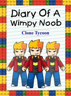 Diary Of A Wimpy Noob: Clone Tycoon (Noob's Diary, #27) (eBook, ePUB) - Lee, Nooby