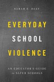 Everyday School Violence (eBook, ePUB)