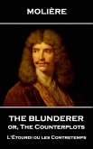The Blunderer or, The Counterplots (eBook, ePUB)