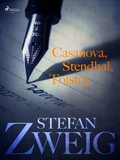 Casanova, Stendhal, Tolstoj (eBook, ePUB) - Zweig, Stefan