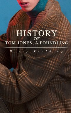 History of Tom Jones, a Foundling (eBook, ePUB) - Fielding, Henry