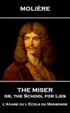The Miser, or, the School for Lies (eBook, ePUB)